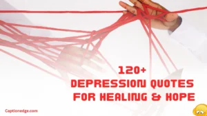 120+ Depression Quotes for Healing & Hope