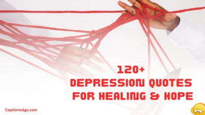 120+ Depression Quotes for Healing & Hope