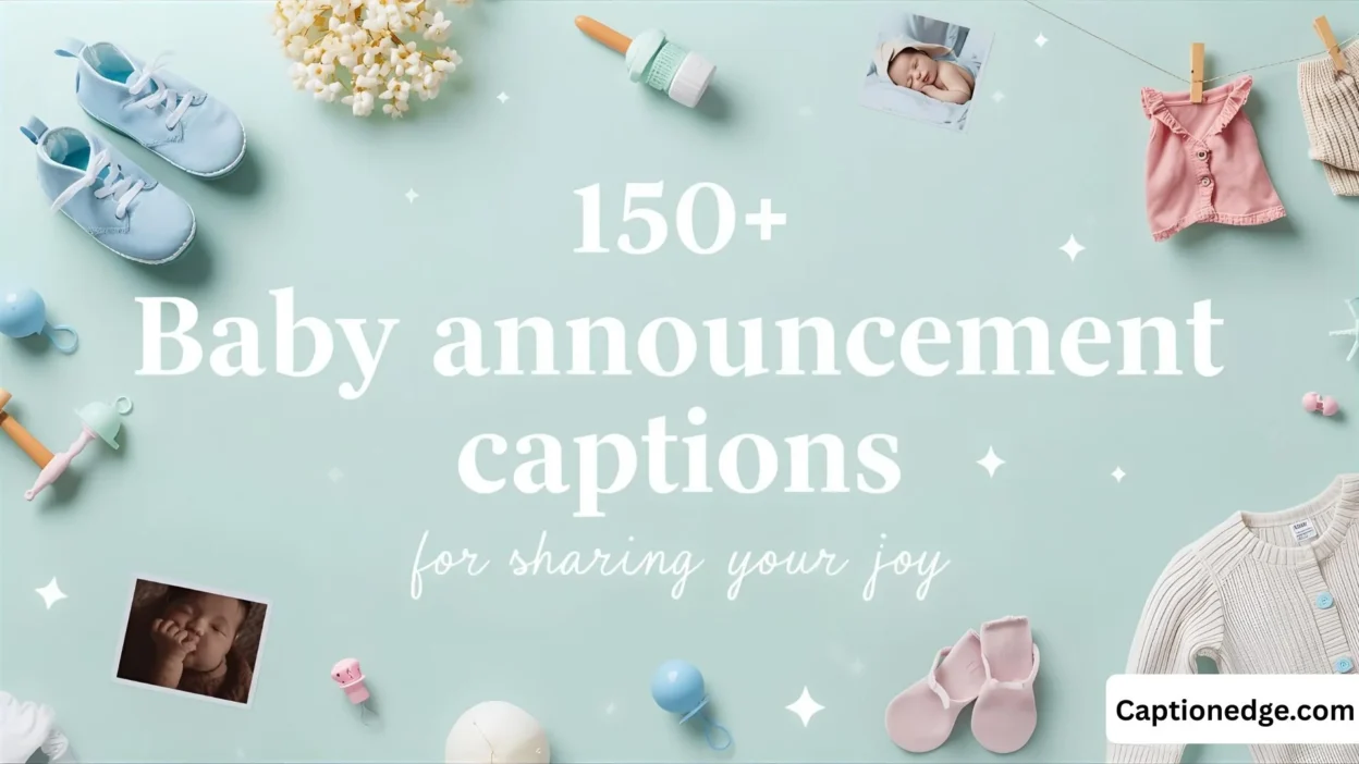 150+ Baby Announcement Captions for Sharing Your Joy