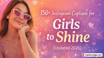 Instagram Captions for Girls
