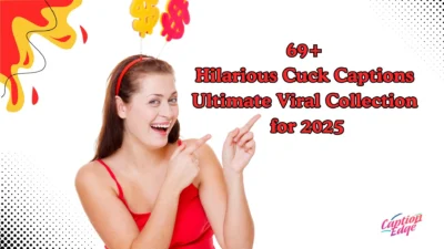 69+ Hilarious Cuck Captions Ultimate Viral Collection for 2025