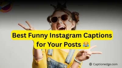 Best Funny Instagram Captions for Your Posts 😂