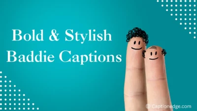 Bold & Stylish Baddie Captions