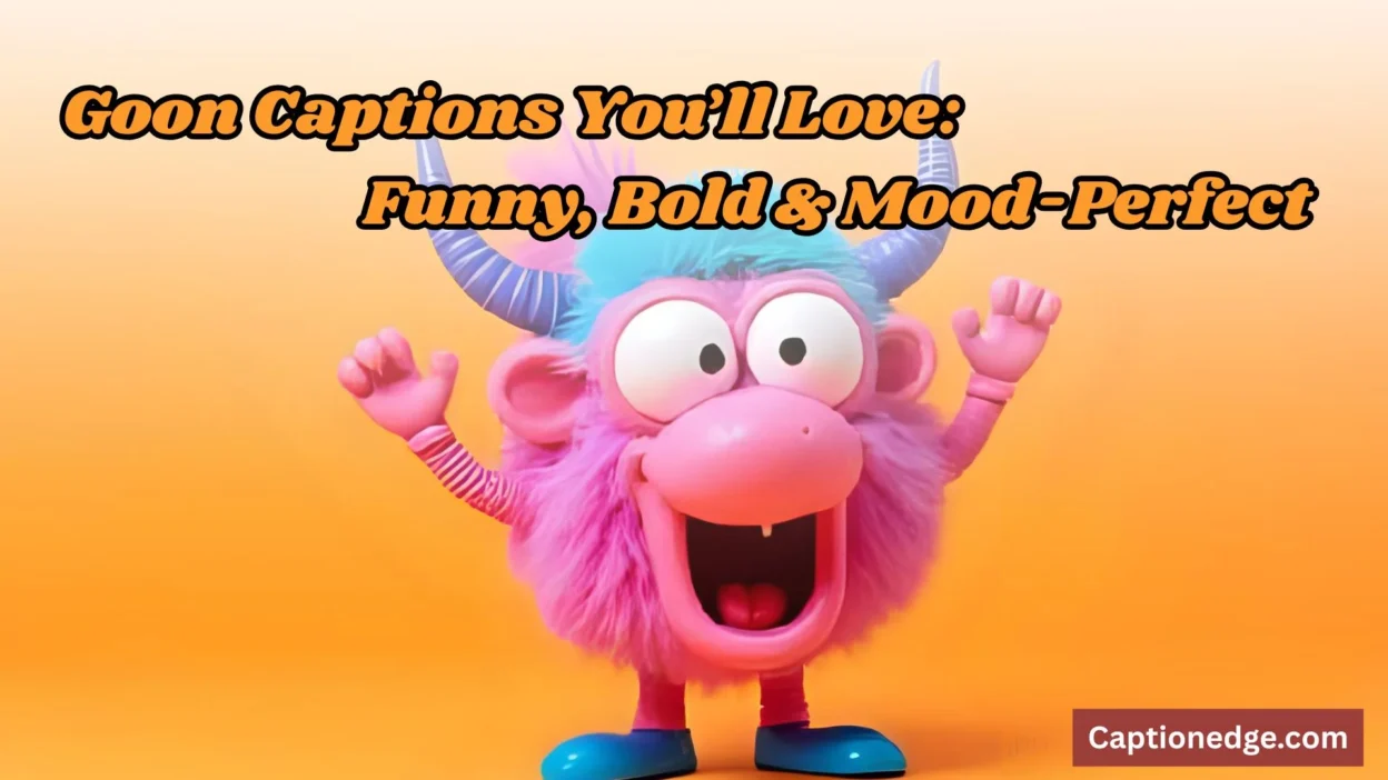 Funny, Bold & Mood-Perfect