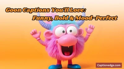 Funny, Bold & Mood-Perfect