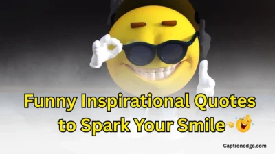 Funny Inspirational Quotes to Spark Your Smile