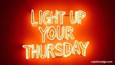 Thursday quotes to light up your day and weekend