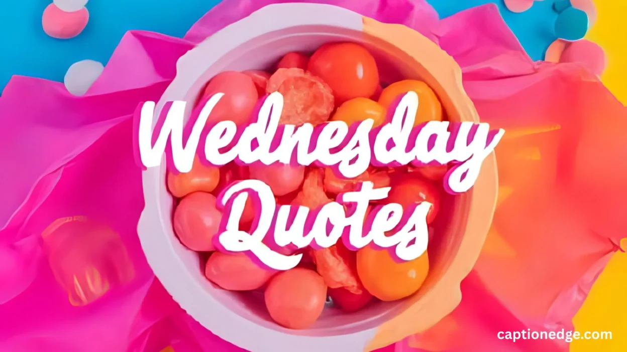 Wednesday Quotes to Brighten Your Midweek