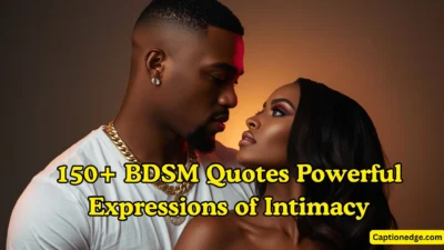 150+ BDSM Quotes Powerful Expressions of Intimacy