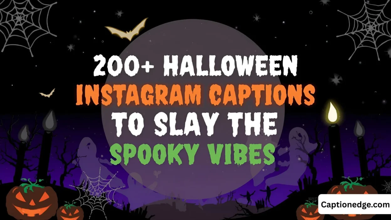 200+ Halloween Instagram Captions to Slay the Spooky Vibes