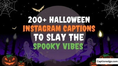 200+ Halloween Instagram Captions to Slay the Spooky Vibes