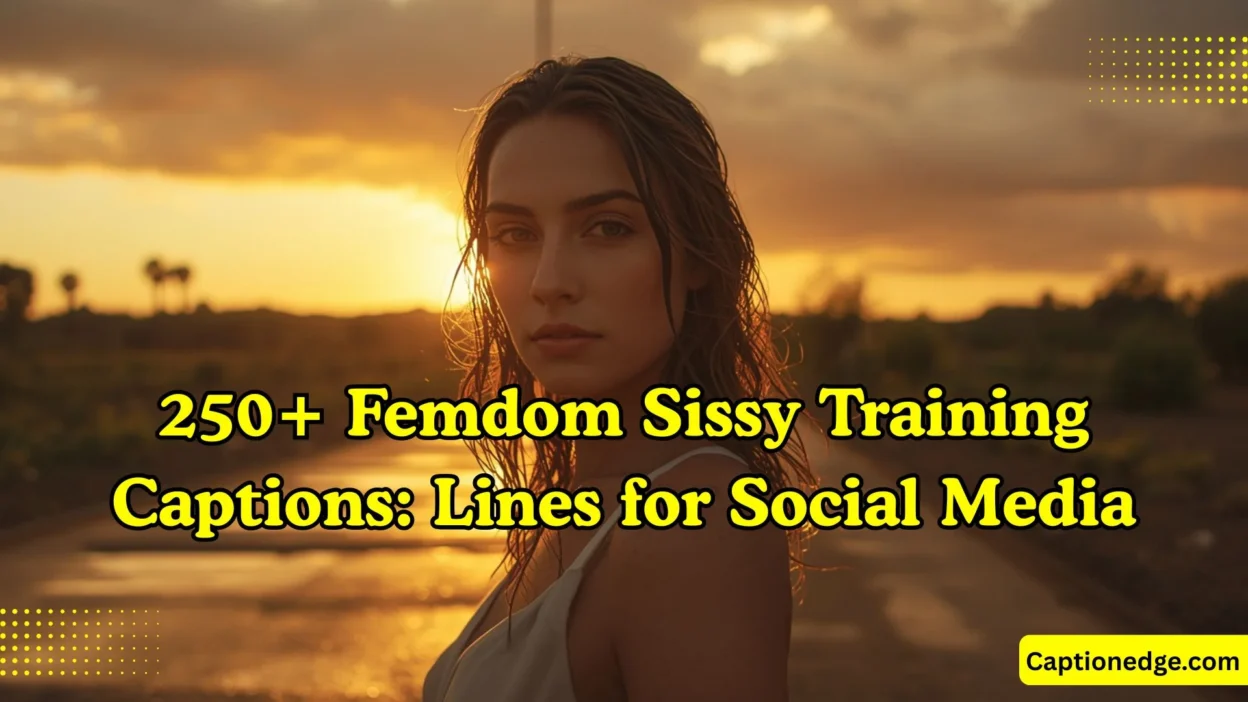 250+ Femdom Sissy Training Captions Lines for Social Media