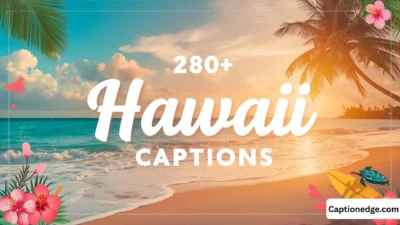 280+ Hawaii Captions Best Instagram Captions, Quotes & Ideas
