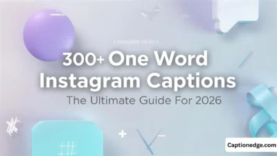 300+ One Word Instagram Captions The Ultimate Guide For 2026