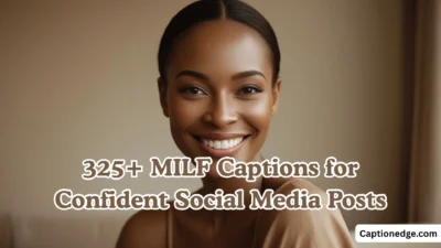 325+ MILF Captions for Confident Social Media Posts