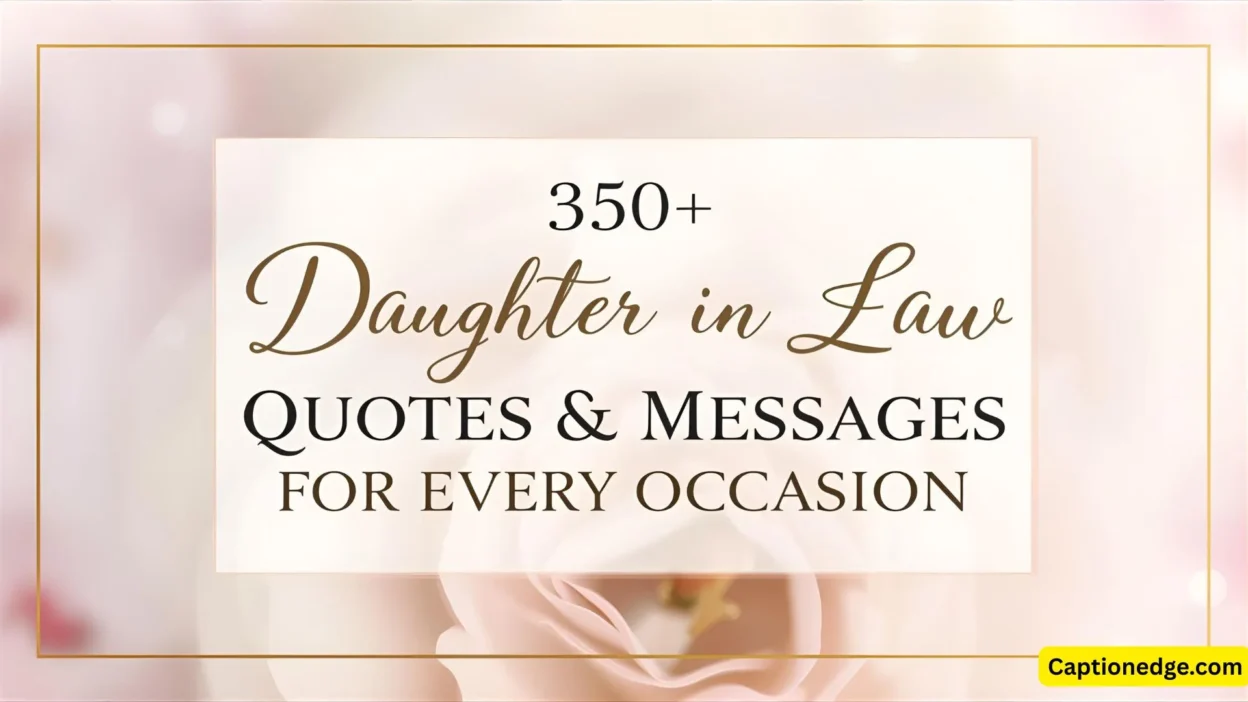 350+ Daughter in Law Quotes & Messages for Every Occasion