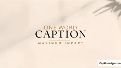 500+ One Word Captions: Powerful Ideas for Social Media