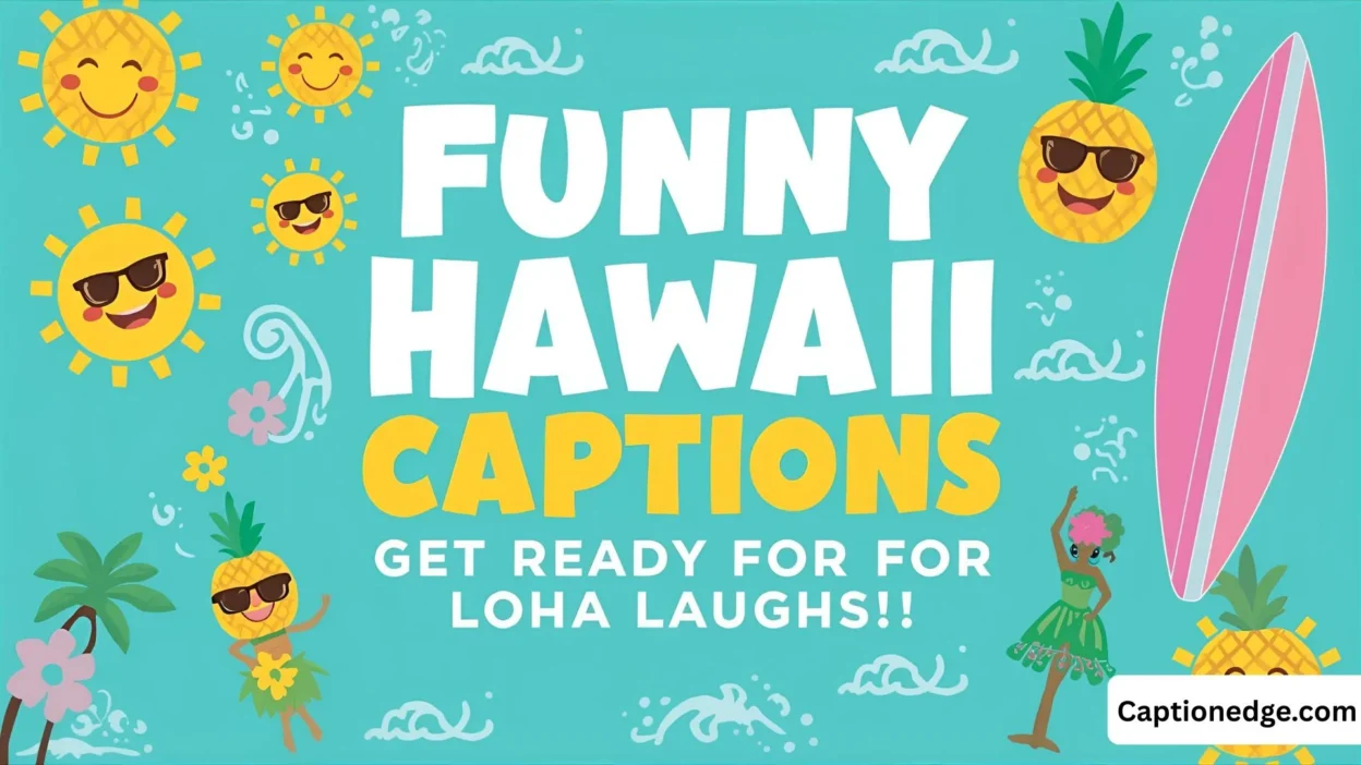 Funny Hawaii Captions Get Ready for Aloha Laughs!
