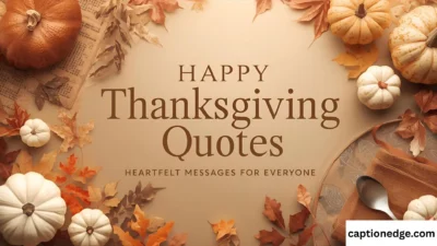 Happy Thanksgiving Quotes Heartfelt Messages for Everyone
