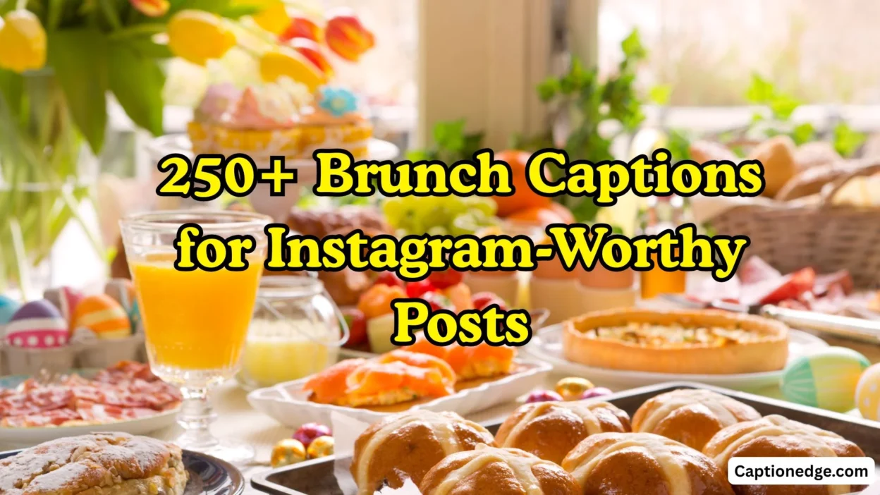 250+ Brunch Captions for Instagram-Worthy Posts