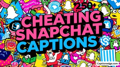 250+ Cheating Snapchat Captions Viral Expressions for Trends
