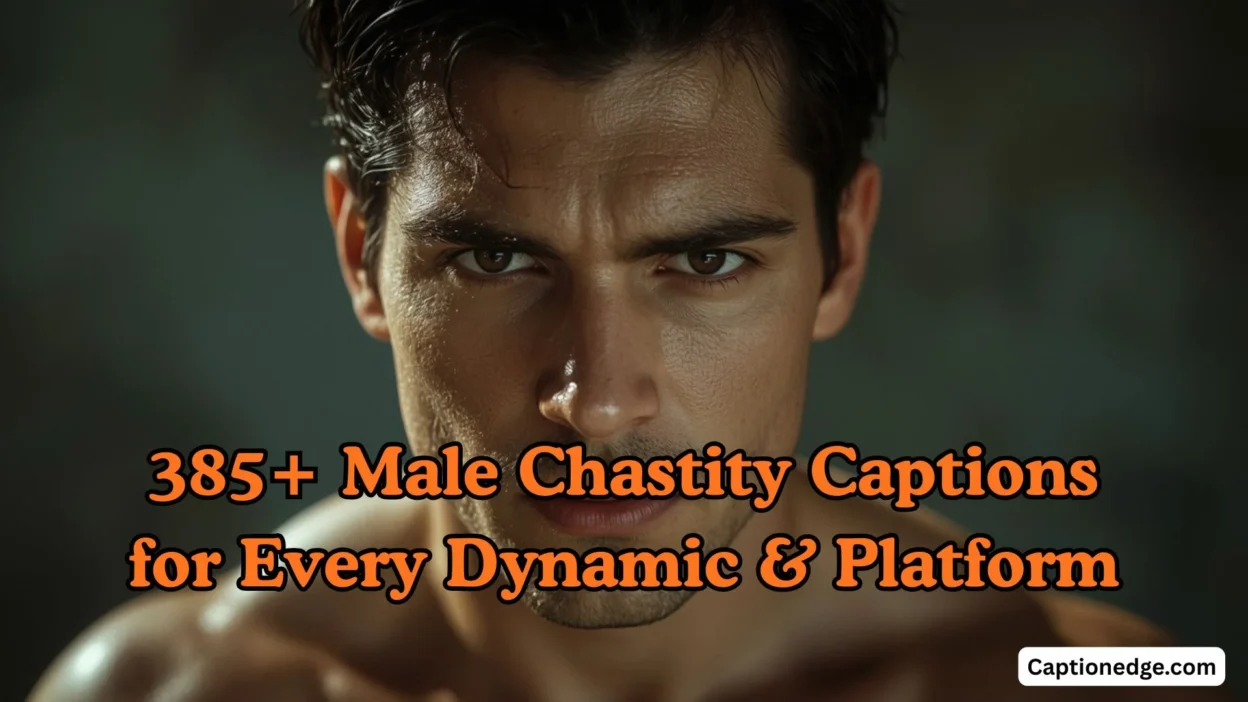 385+ Male Chastity Captions for Every Dynamic & Platform